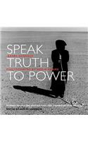 Speak Truth to Power: Human Rights Defenders Who Are Changing Our World
