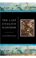 The Last English Plantation