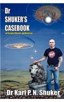 Dr Shuker's Casebook