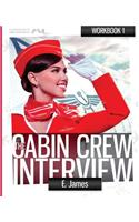 The Cabin Crew Interview - Step by Step Workbook