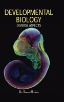 Developmental Biology- Diverse Aspects