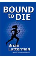 Bound to Die