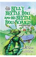 Billy Beetle Bug and His Beetle Bug Board: Bounce, Bounce, Bounce