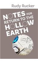 Notes for Return to the Hollow Earth