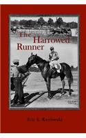 The Harrowed Runner