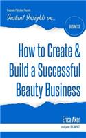 How to Create & Build a Successful Beauty Business