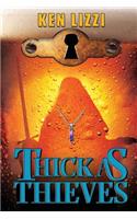 Thick as Thieves