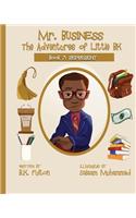 Mr. Business: The Adventures of Little BK: Book 7: Represent