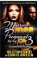 Married to a Boss, Pregnant by my Ex 3