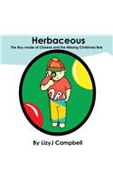Herbaceous the Boy Made of Cheese and the Missing Christmas Brie: (2 Herbaceous the Boy Made of Cheese)