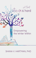 Writing Is Not That Hard