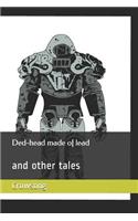 Ded-head made of lead