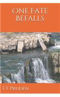 One Fate Befalls