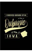I Survived Growing Up In Dubuque Iowa