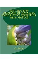 Exploratory Analysis of Data and Descriptive Statistics with MATLAB