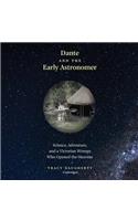 Dante and the Early Astronomer Lib/E