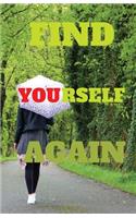 Find Yourself Again: : Dot Grid Blank Journal, 120 Pages Grid Dotted Matrix A5 Notebook, Life Journal(Dot Grid)