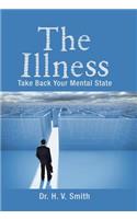 The Illness