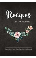 Blank Recipe Journal Creating Your Own Family Cookbook