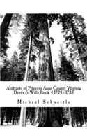 Abstracts of Princess Anne County Virginia Deeds & Wills Book 4 1724 - 1735