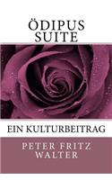 Oedipus Suite: Ein Kulturbeitrag(9 Deutsche Schriften)
