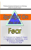 Spotlight on the Art of Fear