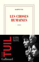 Les choses humaines (Prix Interallie 2019)