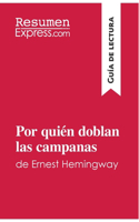 Por quién doblan las campanas de Ernest Hemingway (Guía de lectura)