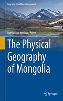 The Physical Geography of Mongolia
