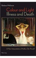 Colour and Light, Illness and Death