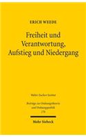 Freiheit Und Verantwortung, Aufstieg Und Niedergang