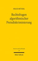 Rechtsfragen Algorithmischer Preisdiskriminierung: Eine Rechtsgebietsubergreifende Untersuchung