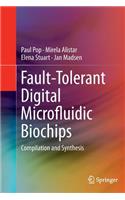 Fault-Tolerant Digital Microfluidic Biochips