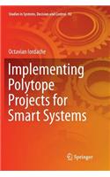 Implementing Polytope Projects for Smart Systems