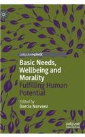 Basic Needs, Wellbeing and Morality