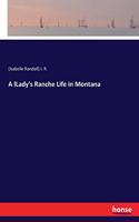lLady's Ranche Life in Montana