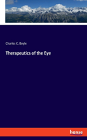 Therapeutics of the Eye