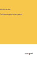 Christmas day and other poems