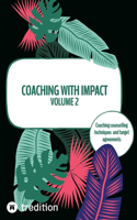 Coaching with impact Volume 2