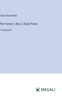 Farmer's Boy; A Rural Poem