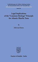 Legal Implications of the Common Heritage Principle for Atlantic Bluefin Tuna