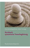Kursbuch Systemische Trauerbegleitung