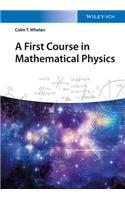 A First Course in Mathematical Physics