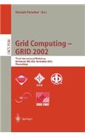 Grid Computing - Grid 2002