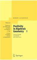 Positivity in Algebraic Geometry I