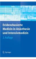 Evidenzbasierte Medizin in Anästhesie Und Intensivmedizin