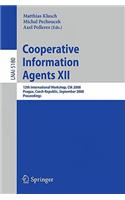 Cooperative Information Agents XII