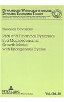 Real and Financial Dynamics in a Macroeconomic Growth Model with Endogenous Cycles