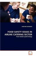 Food Safety Issues in Airline Catering Sector