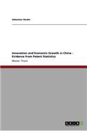 Innovation and Economic Growth in China - Evidence from Patent Statistics